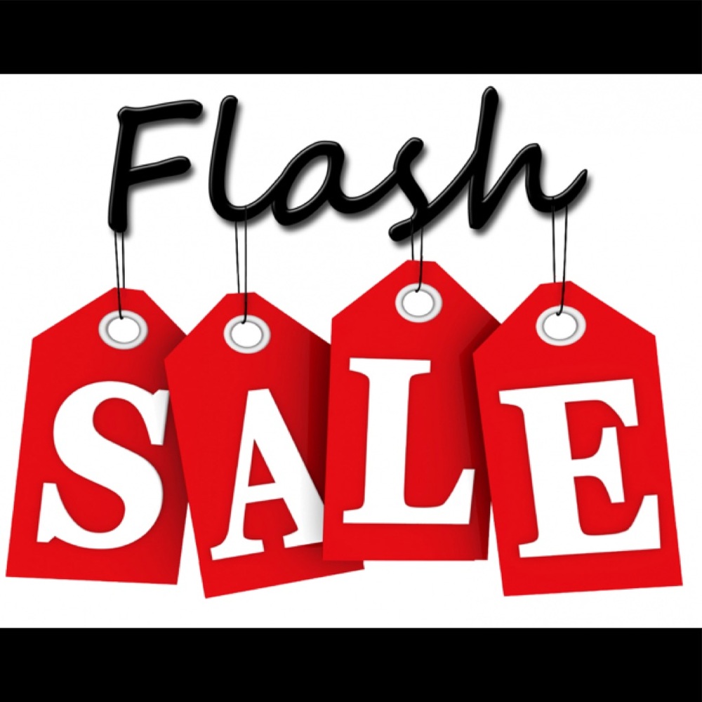 Flash 24 hour sell beginning at 7pm est.,